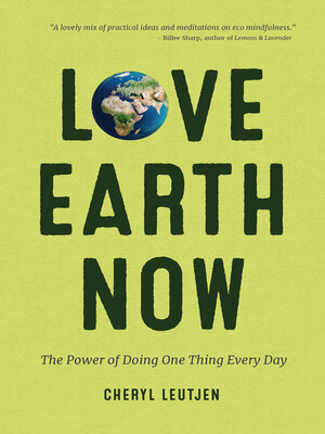 cover image of Love Earth Now